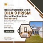 Best Affordable Deals in DHA 9 Prism Kanal Plot for Sale – Block G