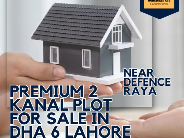 Premium 2 Kanal Plot for Sale in DHA 6 Lahore, Block L | Near Defence Raya – Ideal for Luxury Living