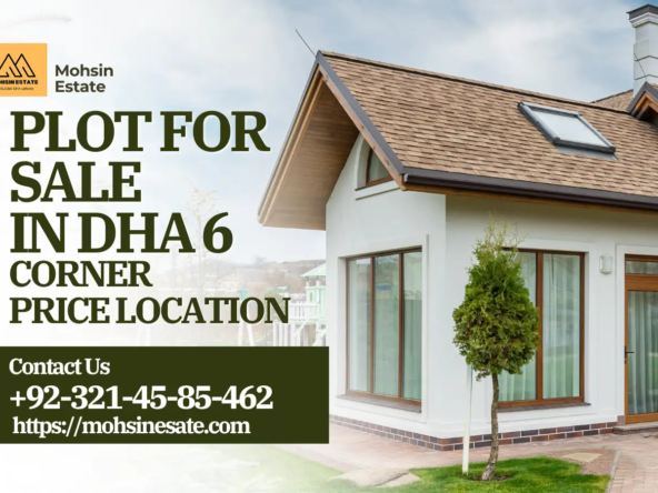 Plot For Sale in DHA 6 | Corner Price Location