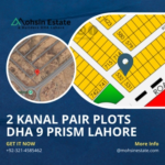 2 Kanal Pair Plots | DHA 9 Prism Lahore