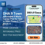 Affordable 5 Marla Corner Plot for Sale in DHA Phase 9 Town Block A
