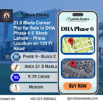 21.5 Marla Corner Plot for Sale in DHA Phase 6 E Block Lahore – Prime Location on 120 Ft Road