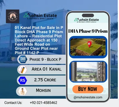 01 Kanal Plot for Sale in P Block DHA Phase 9 Prism Lahore – Residential Plot Direct Approach at 150 Feet Wide Road on Ground Clear Plot near Plot # 1142-P