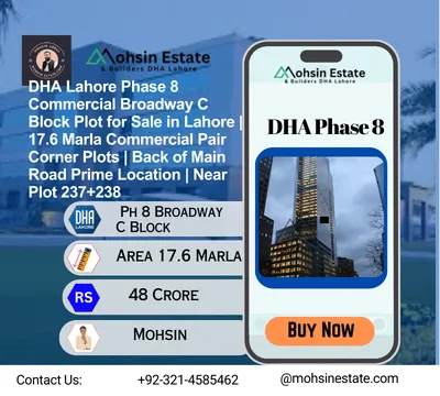 DHA Lahore Phase 8 Commercial Broadway C Block Plot for Sale in Lahore | 17.6 Marla Pair Corner Plots | Back of Main Road Prime Location | Near Plot 237+238