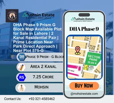 DHA Phase 9 Prism G Block Map Available Plot for Sale in Lahore 2 Kanal Residential Pair Prime Location Near Park Direct Approach Near Plot 575-G
