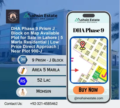 DHA Phase 9 Prism J Block on Map Available Plot for Sale in Lahore 5 Marla Residential Low Price Direct Approach Near Plot 900-J