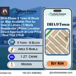 DHA Phase 9 Town B Block on Map Available Plot for Sale in Lahore  5 Marla Residential Prime Location Direct Approach at Low Price Near Plot 278-B