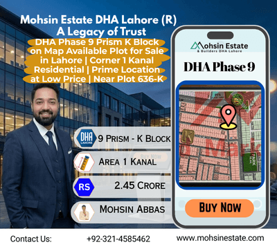 DHA Phase 9 Prism K Block on Map Available Plot for Sale in Lahore Corner 1 Kanal Residential Prime Location  at Low Price Near Plot 636-K