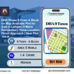DHA Phase 9 Town A Block on Map Available Plot for Sale in Lahore 5 Marla Residential Prime Location Direct Approach Near Plot 104-A