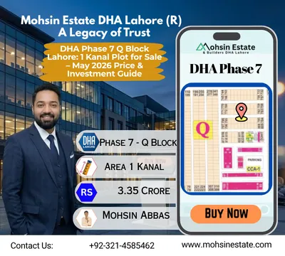 DHA Phase 7 Q Block Lahore 1 Kanal Plot for Sale – May 2026 Price & Investment Guide