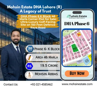 DHA Phase 6 K Block 46 Marla Corner Plot for Sale Ultra-Luxury Golf-Facing Site on 150 Feet Defence Raya Road