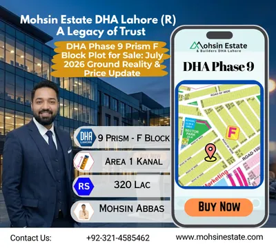 DHA Phase 9 Prism F Block Plot for Sale July 2026 Ground Reality & Price Update