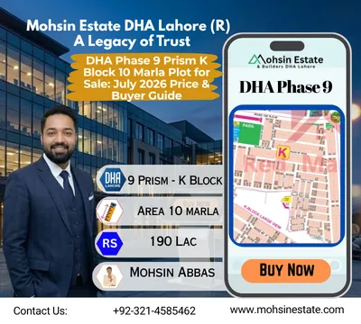 DHA Phase 9 Prism K Block 10 Marla Plot for Sale July 2026 Price & Buyer Guide