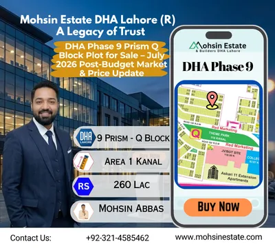 DHA Phase 9 Prism Q Block Plot for Sale – July 2026 Post-Budget Market & Price Update